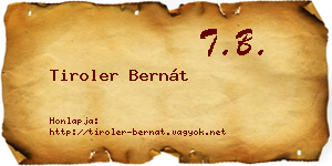 Tiroler Bernát névjegykártya